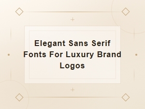 Elegant Sans Serif Fonts for Luxury Brand Logos: Top Clean Picks