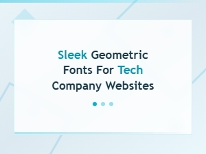 Minimalist Geometric Fonts for Modern Tech Brands