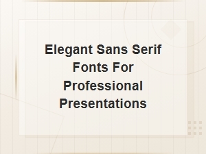 Elegant Sans Serif Fonts for Professional Presentations | Modern Typography Picks